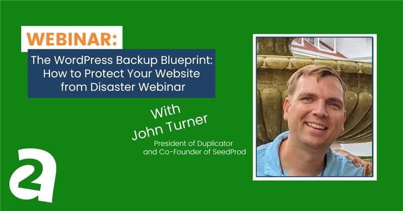 Webinar: The WordPress Backup Blueprint – How to Protect Your Website from Disaster