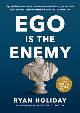 Ego Is the Enemy