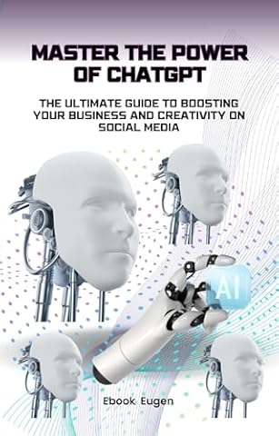 Master the Power of ChatGPT: The Ultimate Guide to Boosting Your Business and Creativity on Social Media