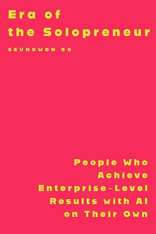 Era of the Solopreneur: People Who Achieve Enterprise-Level Results with AI on Their Own