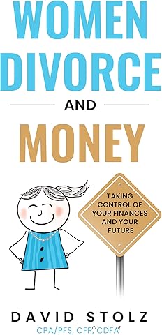 Women, Divorce and Money: Taking Control of Your Finances and Your Future