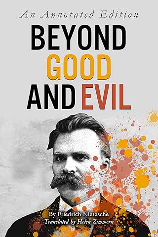 Beyond Good and Evil (An Annotated Edition)