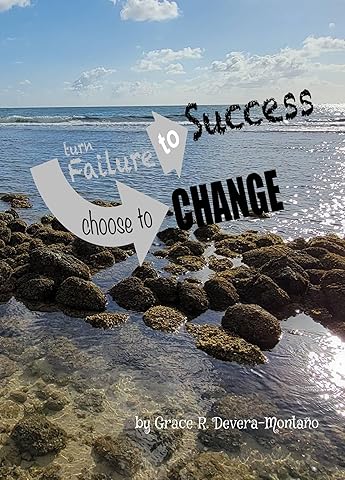 Turn Failure to Success, Choose to Change